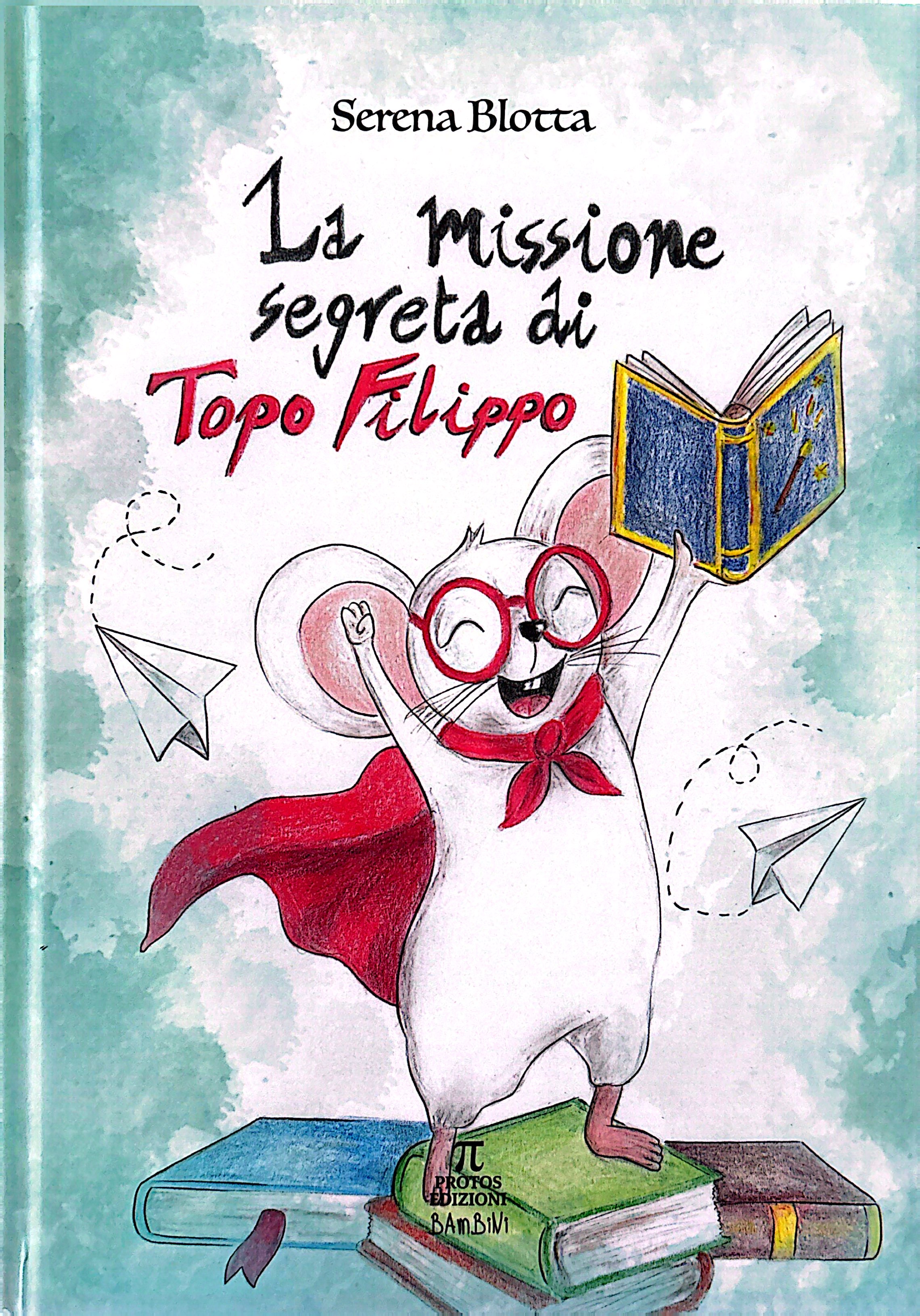 LA MISSIONE SEGRETA DI TOPO FILIPPO
